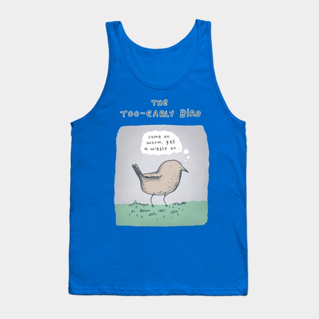 The Too-Early Bird Tank Top by Sophie Corrigan